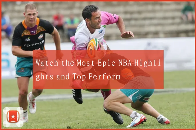 Watch the Most Epic NBA Highlights and Top Perform